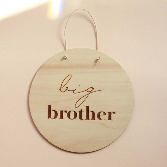 'Big brother' Wooden Disc